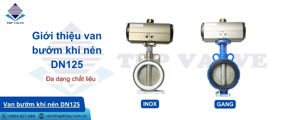 giới thiệu van bướm khí nén dn125