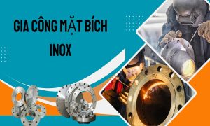 gia công mặt bích inox