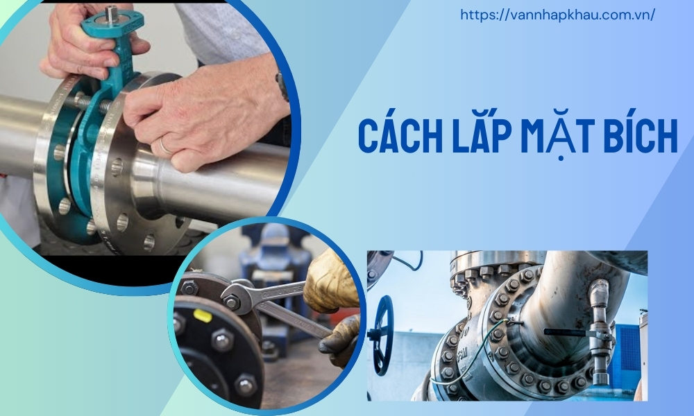 Cách lắp mặt bích