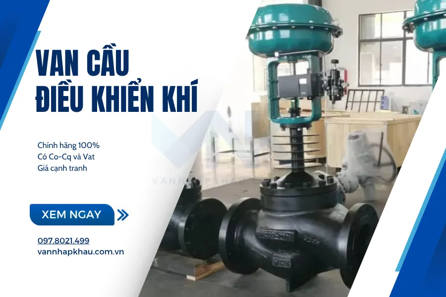 Van cầu điều khiển khí nén chính hãng, giá tốt